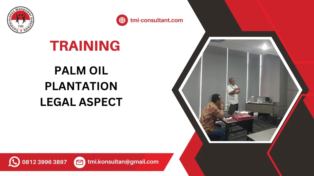 TRAINING MANAJEMEN PERKEBUNAN INDUSTRI KELAPA SAWIT