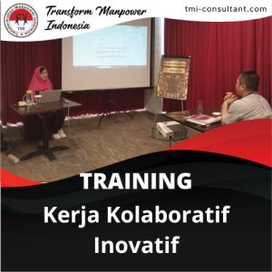 TRAINING KERJA KOLABORATIF INOVATIF 