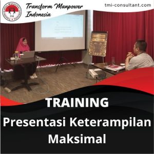 TRAINING PRESENTASI KETERAMPILAN MAKSIMAL 