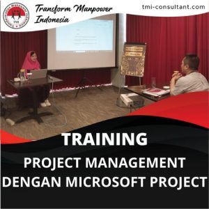 TRAINING PROJECT MANAGEMENT DENGAN MICROSOFT PROJECT