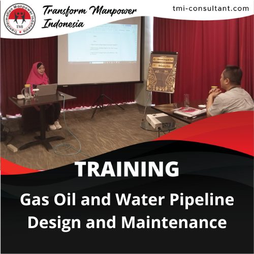 TRAINING GAS OIL AND WATER PIPELINE DESIGN AND MAINTENANCE