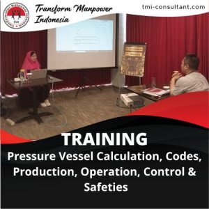 TRAINING PRESSURE VESSEL CALCULATION, CODES, PRODUCTION, OPERATION, CONTROL & SAFETIES 