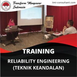 TRAINING NEW RELIABILITY ENGINEERING (TEKNIK KEANDALAN)