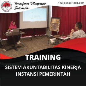 TRAINING SISTEM AKUNTABILITAS KINERJA INSTANSI PEMERINTAH