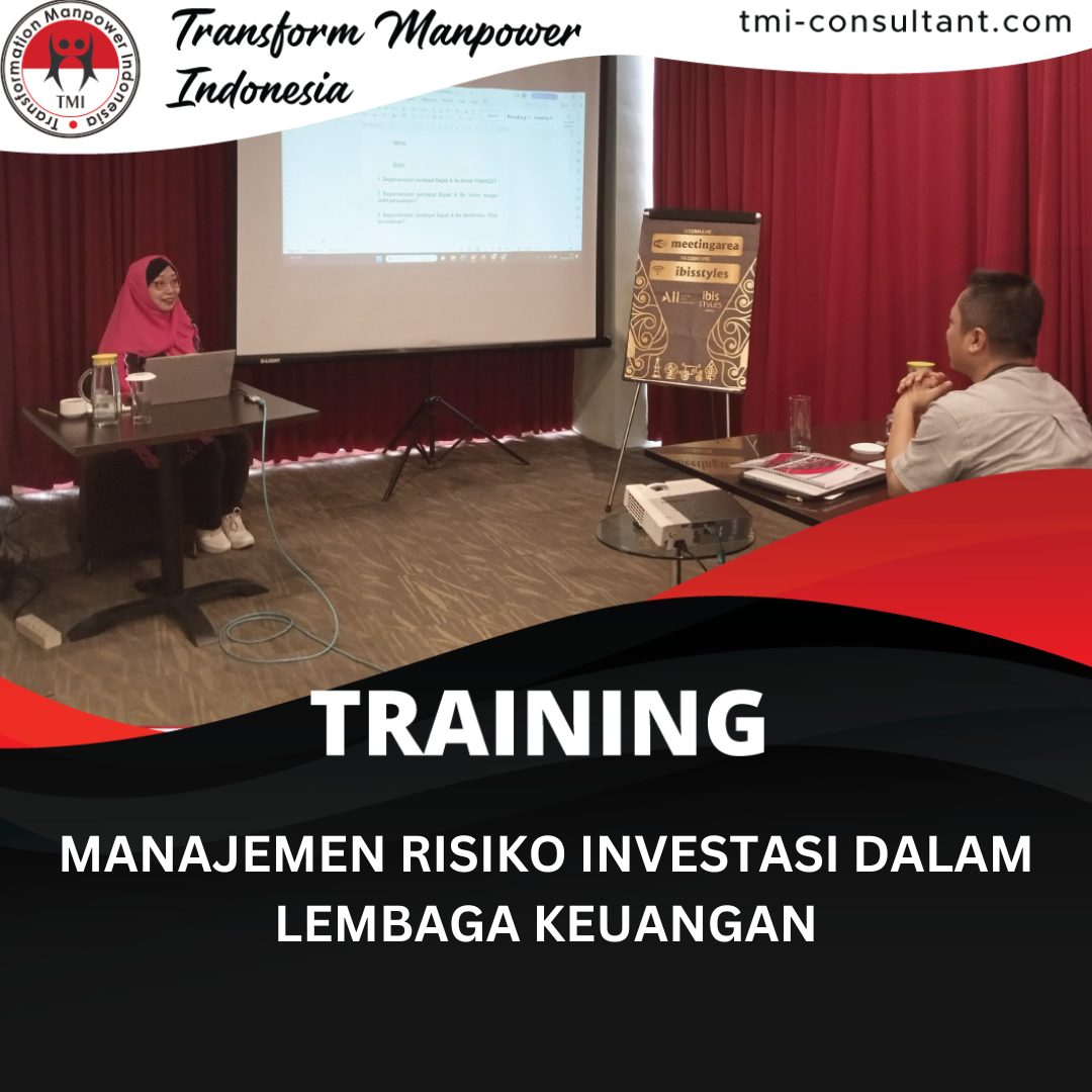 TRAINING MANAJEMEN RISIKO INVESTASI DALAM LEMBAGA KEUANGAN