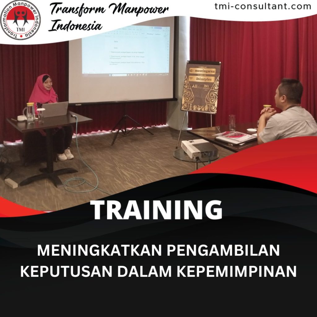 TRAINING MENINGKATKAN PENGAMBILAN KEPUTUSAN DALAM KEPEMIMPINAN