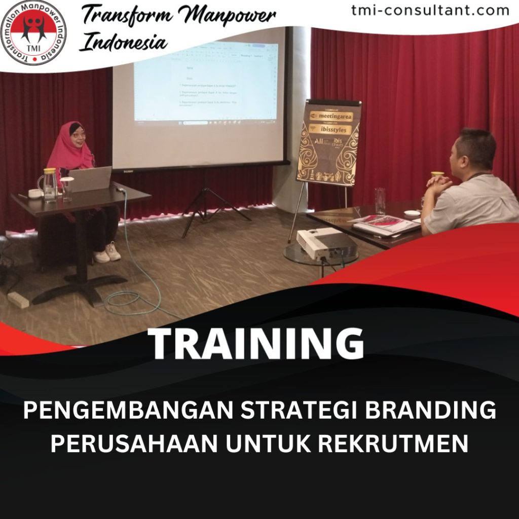 TRAINING PENGEMBANGAN STRATEGI BRANDING PERUSAHAAN UNTUK REKRUTMEN