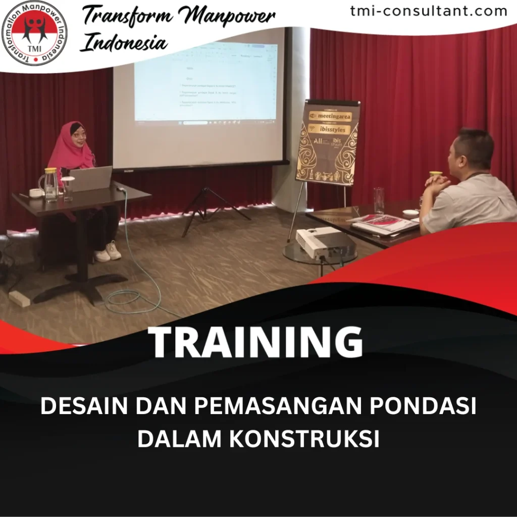 TRAINING DESAIN DAN PEMASANGAN PONDASI DALAM KONSTRUKSI