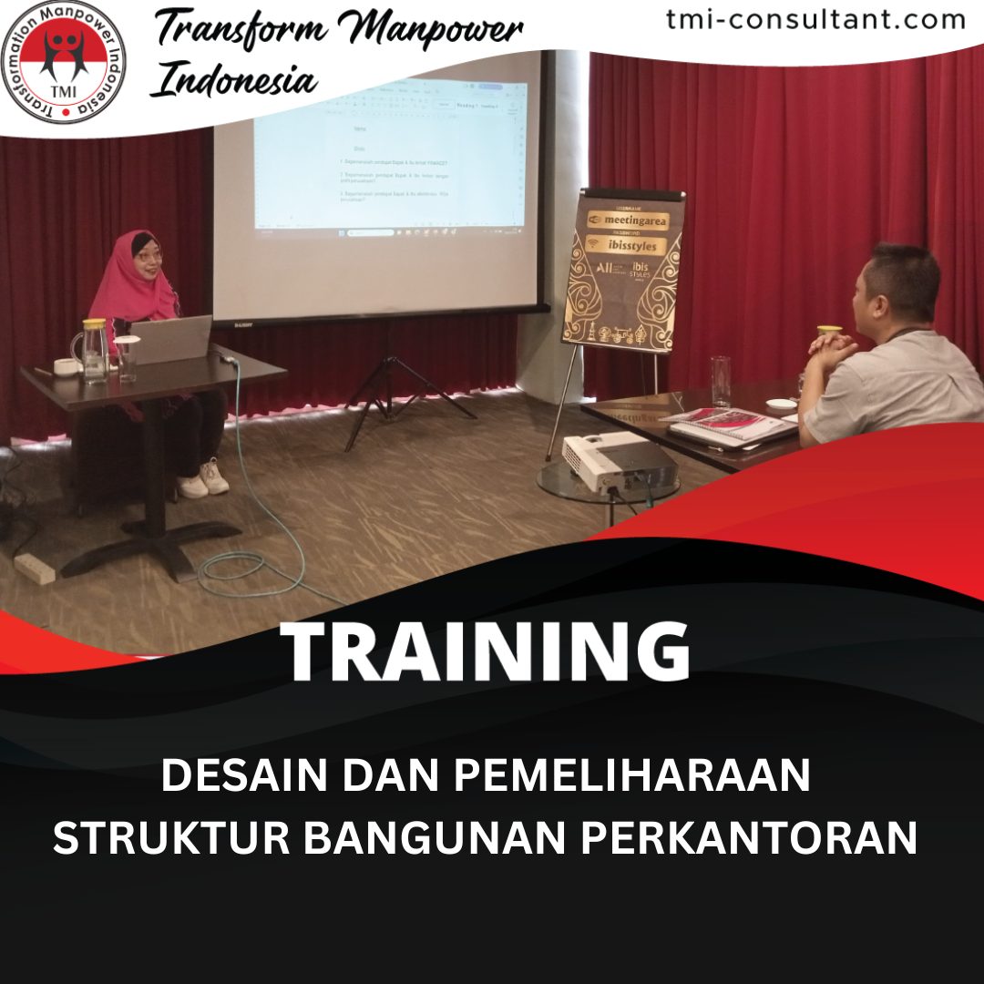 TRAINING DESAIN DAN PEMELIHARAAN STRUKTUR BANGUNAN PERKANTORAN