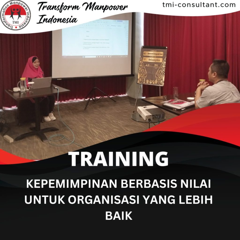 TRAINING KEPEMIMPINAN BERBASIS NILAI UNTUK ORGANISASI YANG LEBIH BAIK