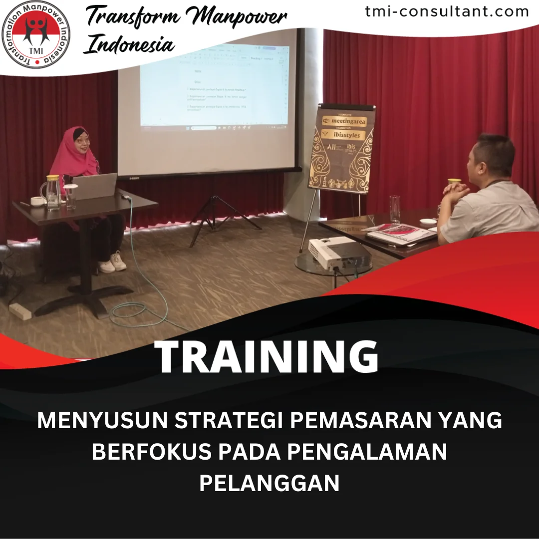 TRAINING MENYUSUN STRATEGI PEMASARAN YANG BERFOKUS PADA PENGALAMAN PELANGGAN