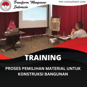 TRAINING PROSES PEMILIHAN MATERIAL UNTUK KONSTRUKSI BANGUNAN