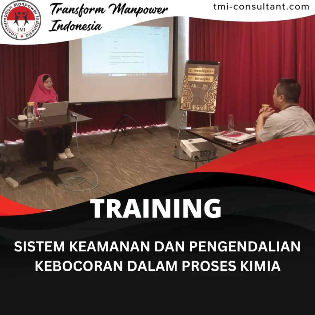 TRAINING SISTEM KEAMANAN DAN PENGENDALIAN KEBOCORAN DALAM PROSES KIMIA