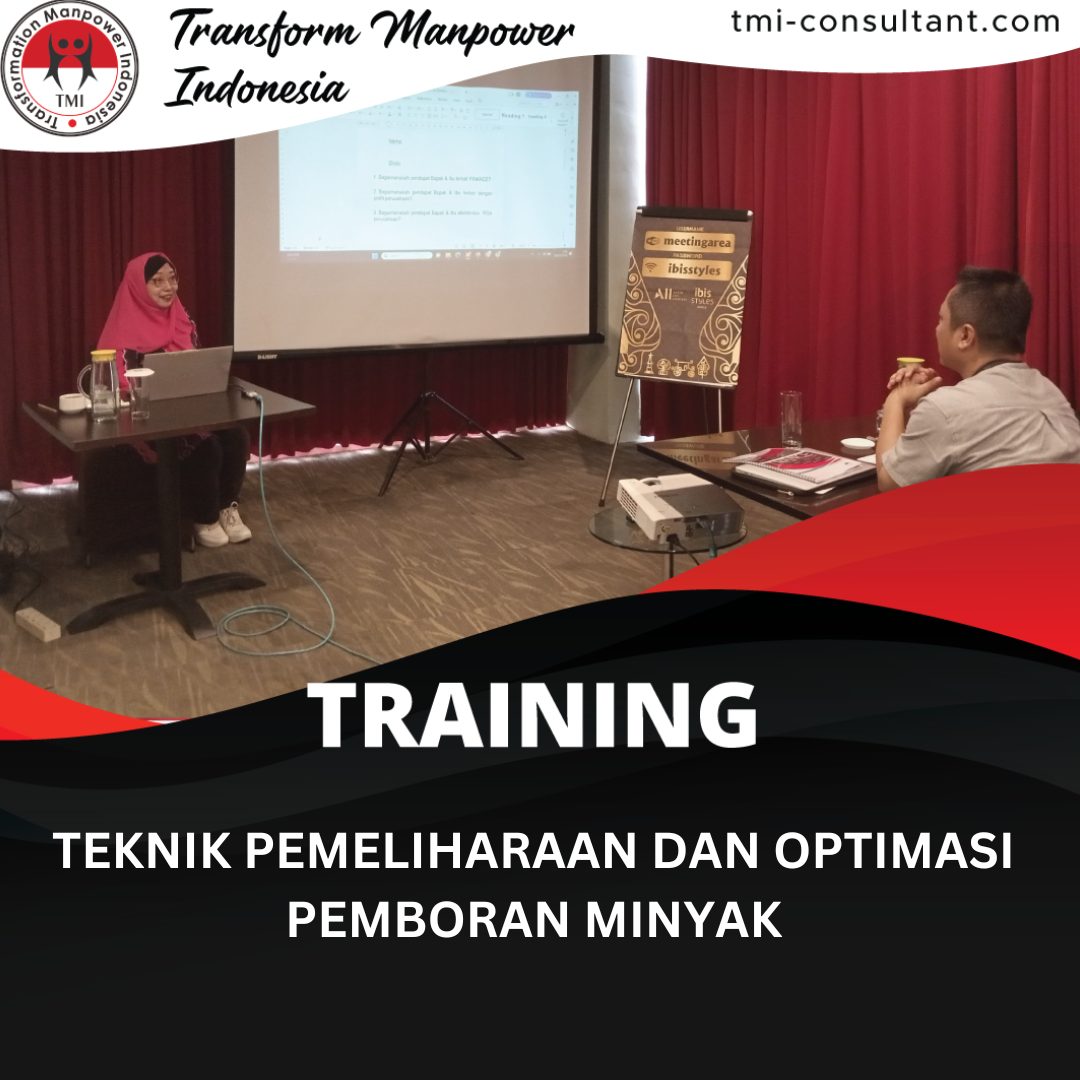 TRAINING TEKNIK PEMELIHARAAN DAN OPTIMASI PEMBORAN MINYAK