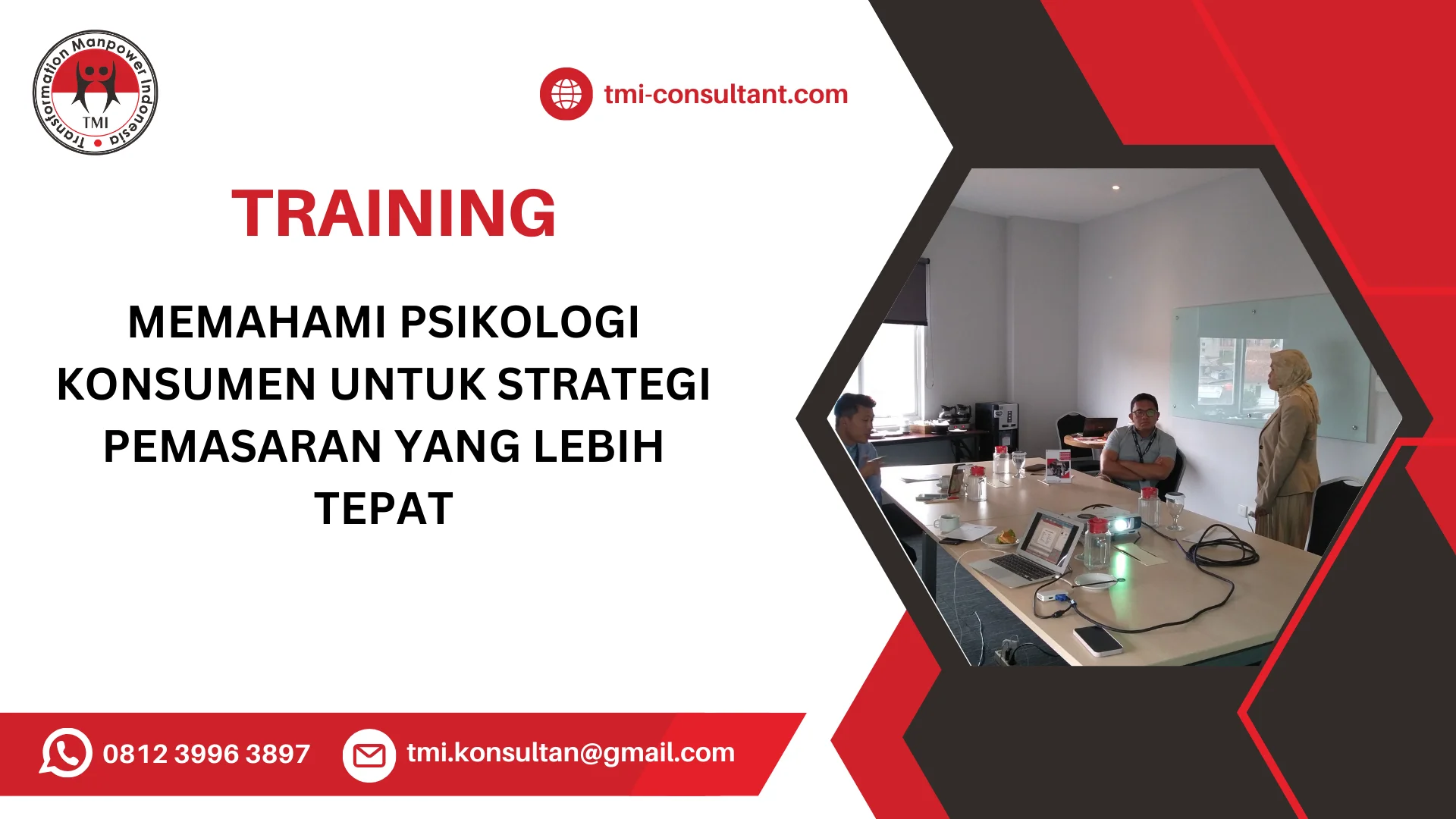 TRAINING MEMAHAMI PSIKOLOGI KONSUMEN UNTUK STRATEGI PEMASARAN YANG LEBIH TEPAT