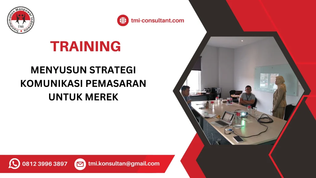 TRAINING MENYUSUN STRATEGI KOMUNIKASI PEMASARAN UNTUK MEREK