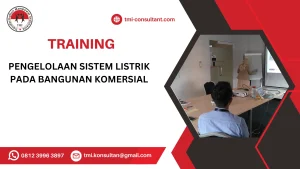 TRAINING PENGELOLAAN SISTEM LISTRIK PADA BANGUNAN KOMERSIAL