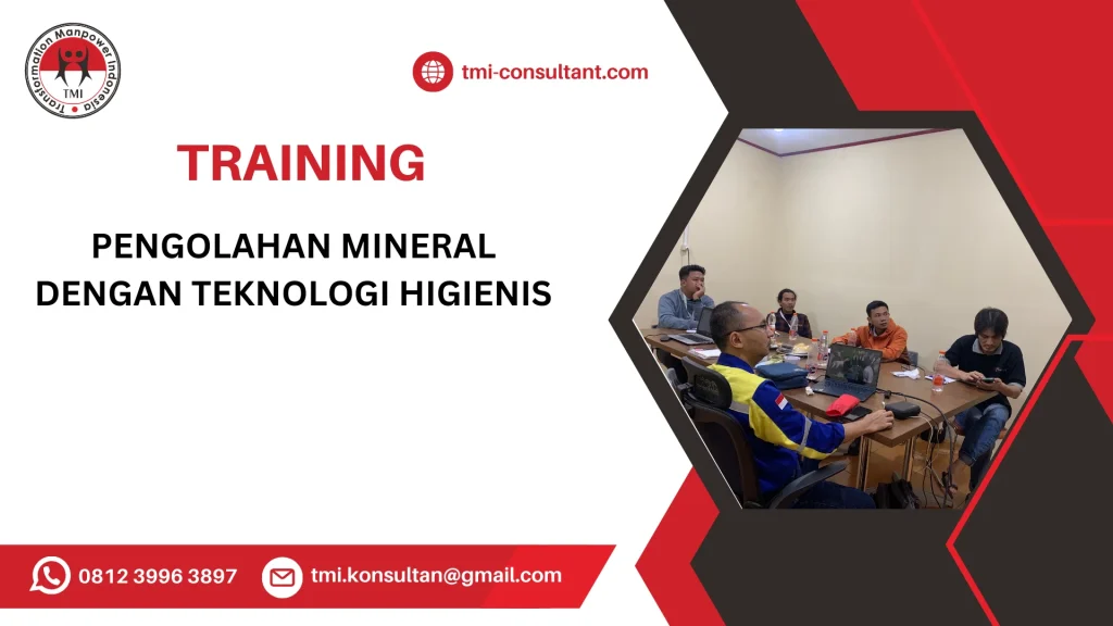 TRAINING PENGOLAHAN MINERAL DENGAN TEKNOLOGI HIGIENIS