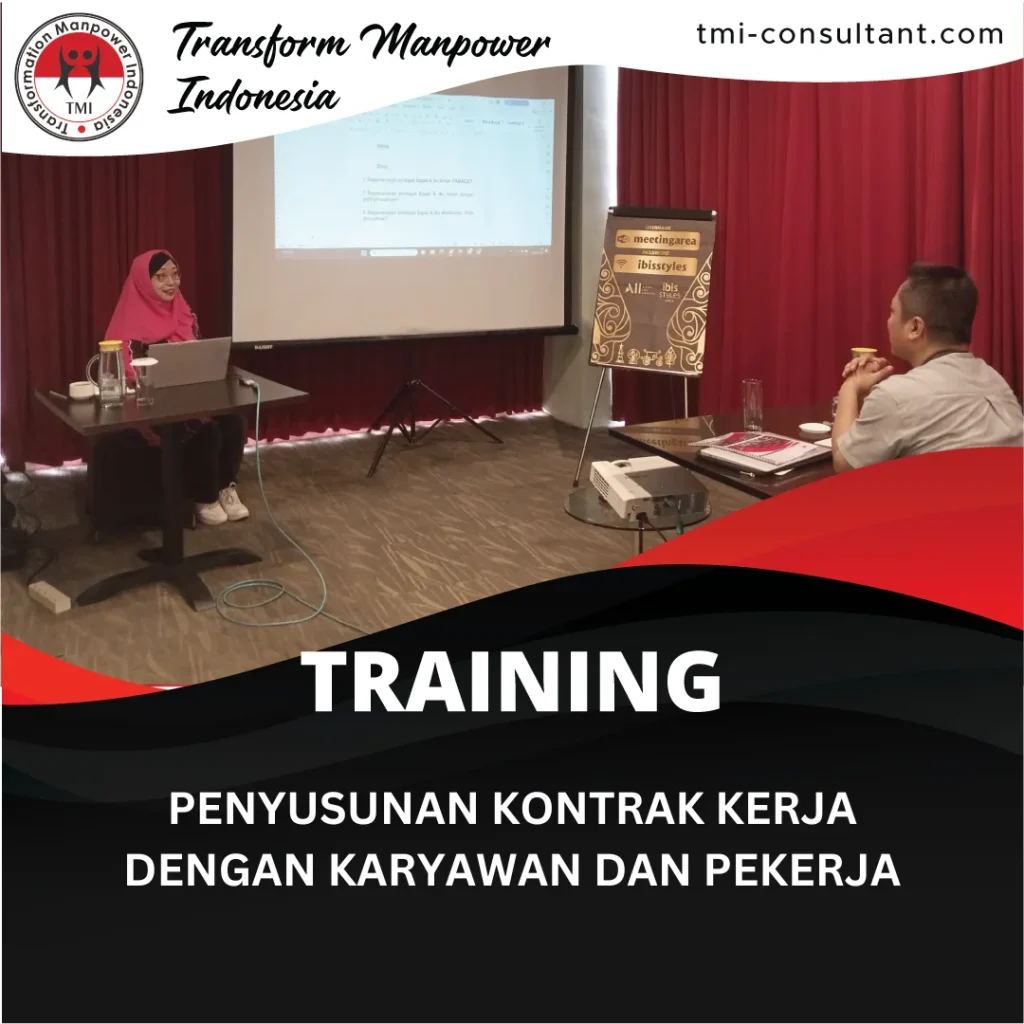 TRAINING PENYUSUNAN KONTRAK KERJA DENGAN KARYAWAN DAN PEKERJA