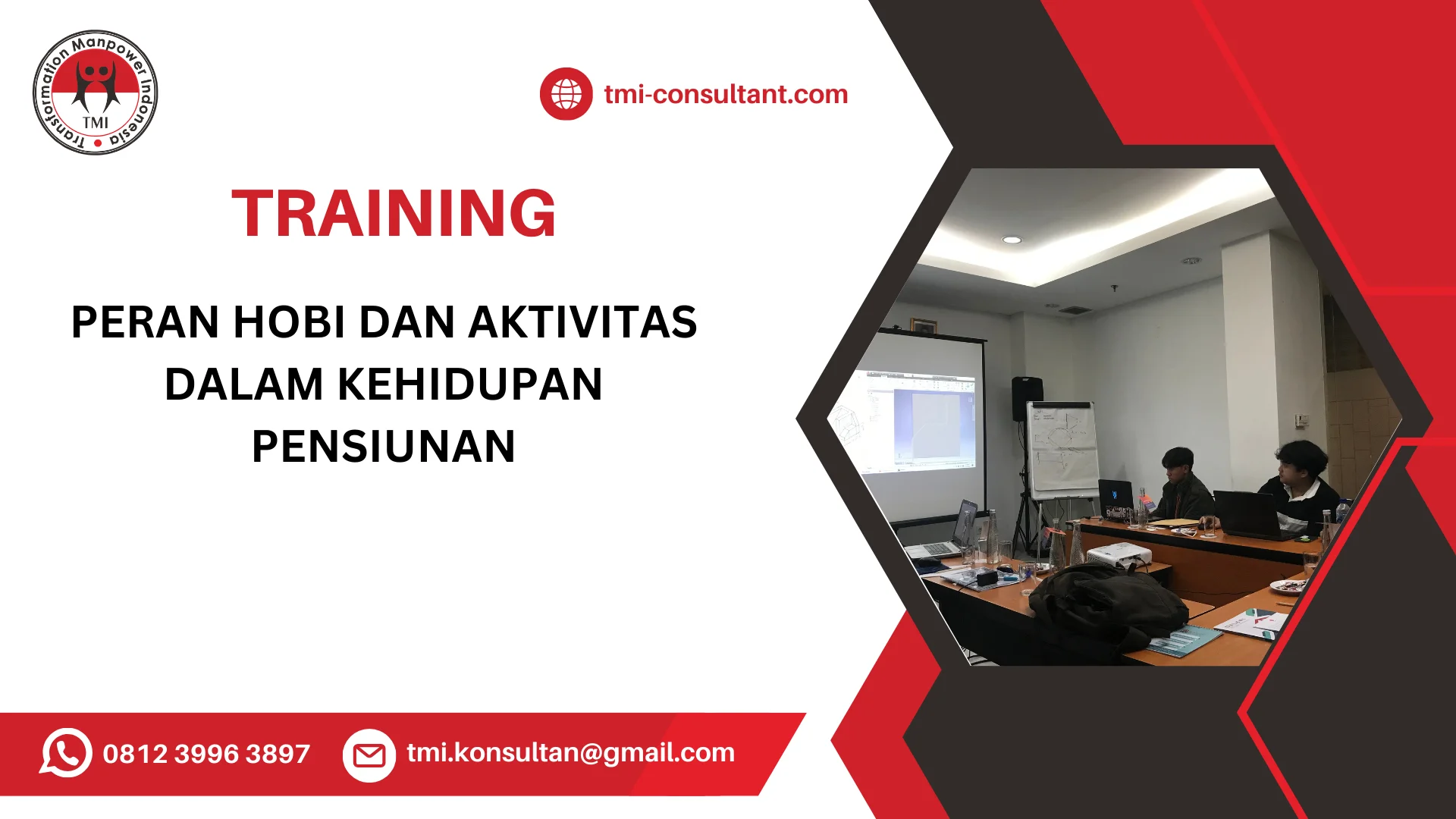 TRAINING PERAN HOBI DAN AKTIVITAS DALAM KEHIDUPAN PENSIUNAN