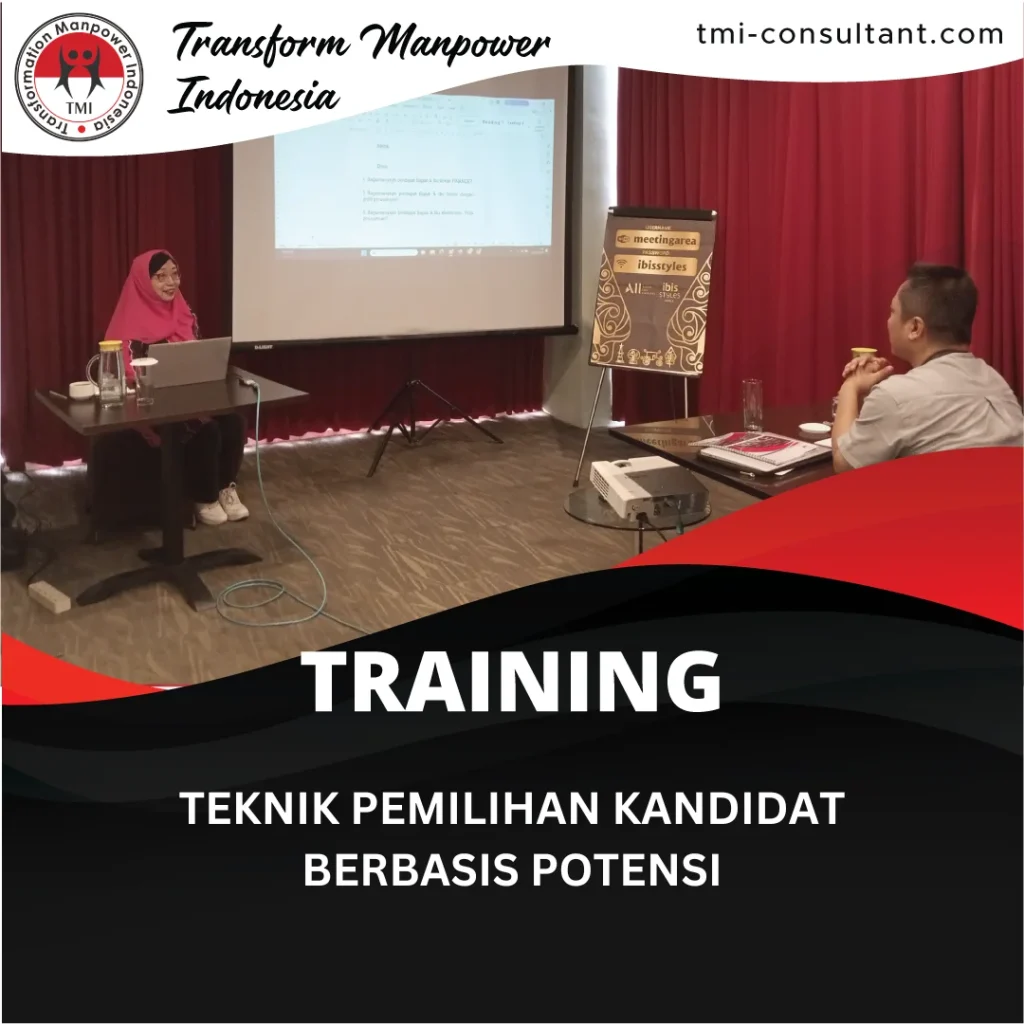 TRAINING TEKNIK PEMILIHAN KANDIDAT BERBASIS POTENSI