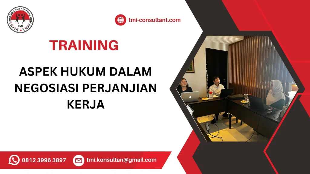 TRAINING ASPEK HUKUM DALAM NEGOSIASI PERJANJIAN KERJA