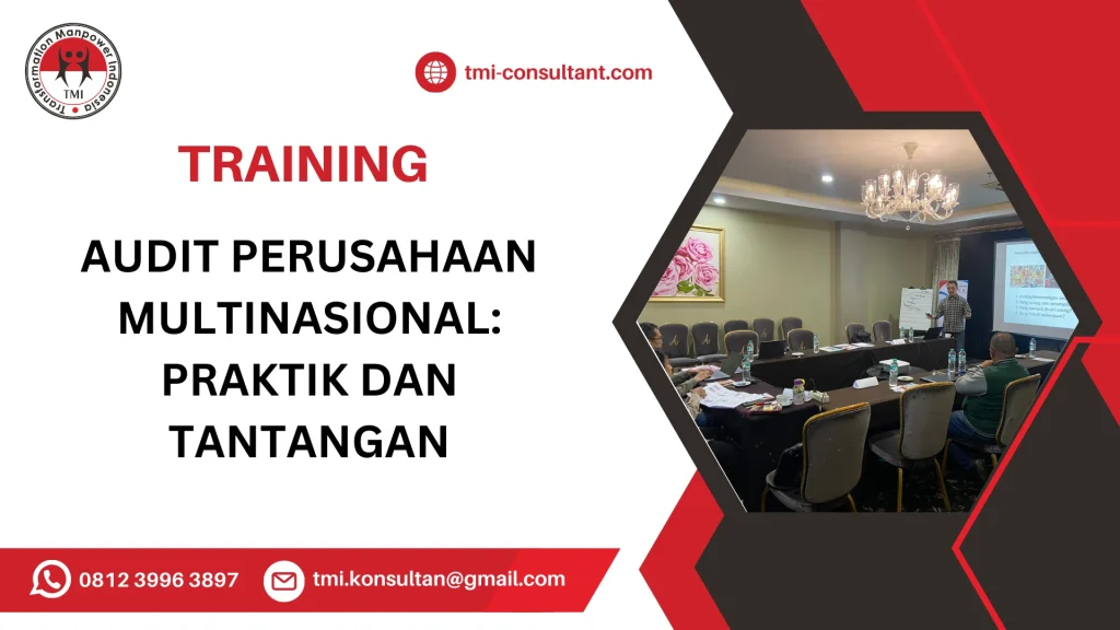 TRAINING AUDIT PERUSAHAAN MULTINASIONAL: PRAKTIK DAN TANTANGAN