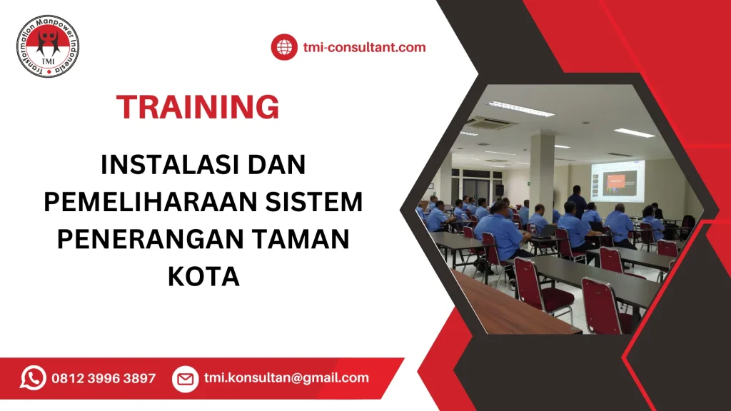 TRAINING INSTALASI DAN PEMELIHARAAN SISTEM PENERANGAN TAMAN KOTA