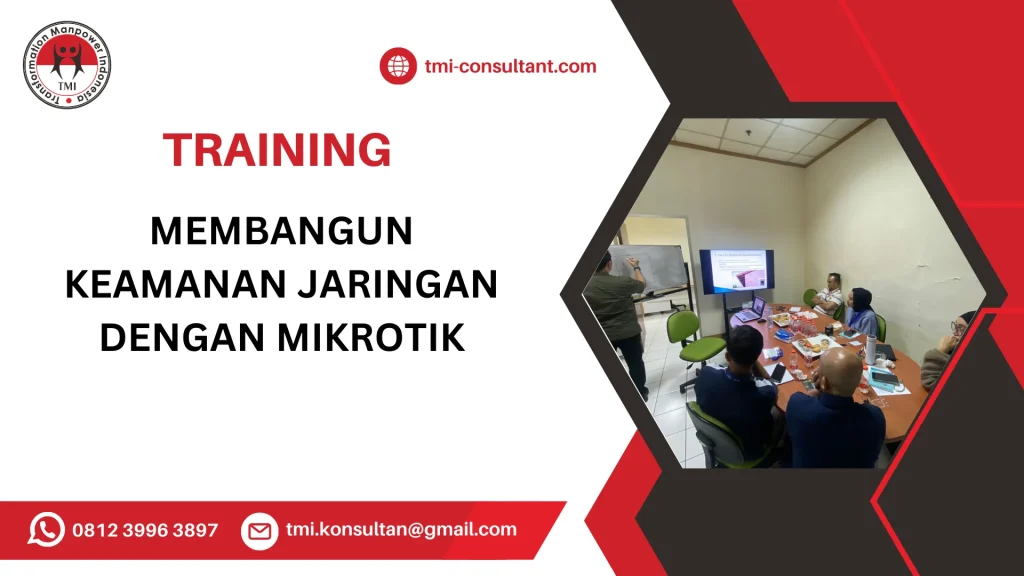 TRAINING MEMBANGUN KEAMANAN JARINGAN DENGAN MIKROTIK