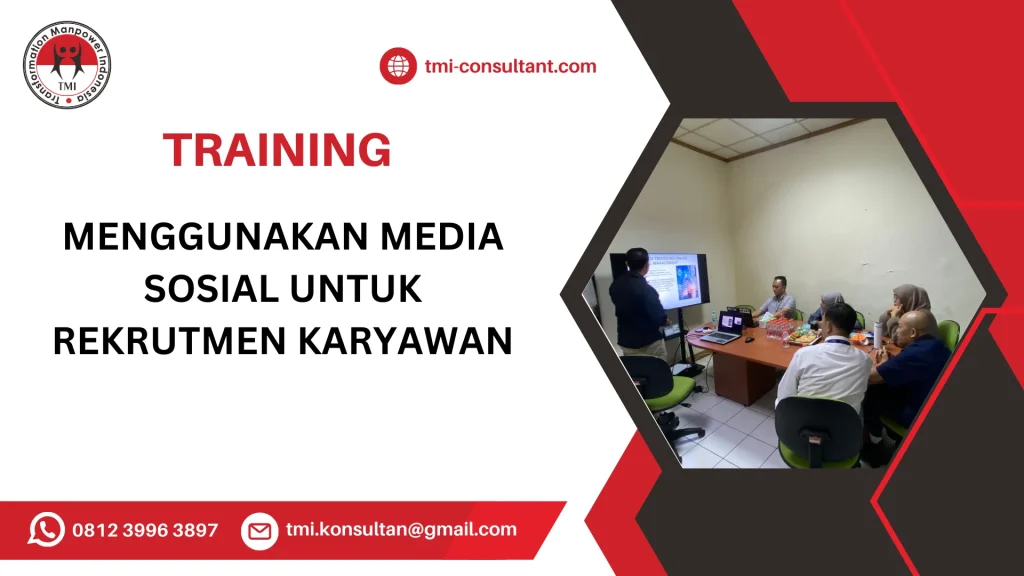 TRAINING MENGGUNAKAN MEDIA SOSIAL UNTUK REKRUTMEN KARYAWAN