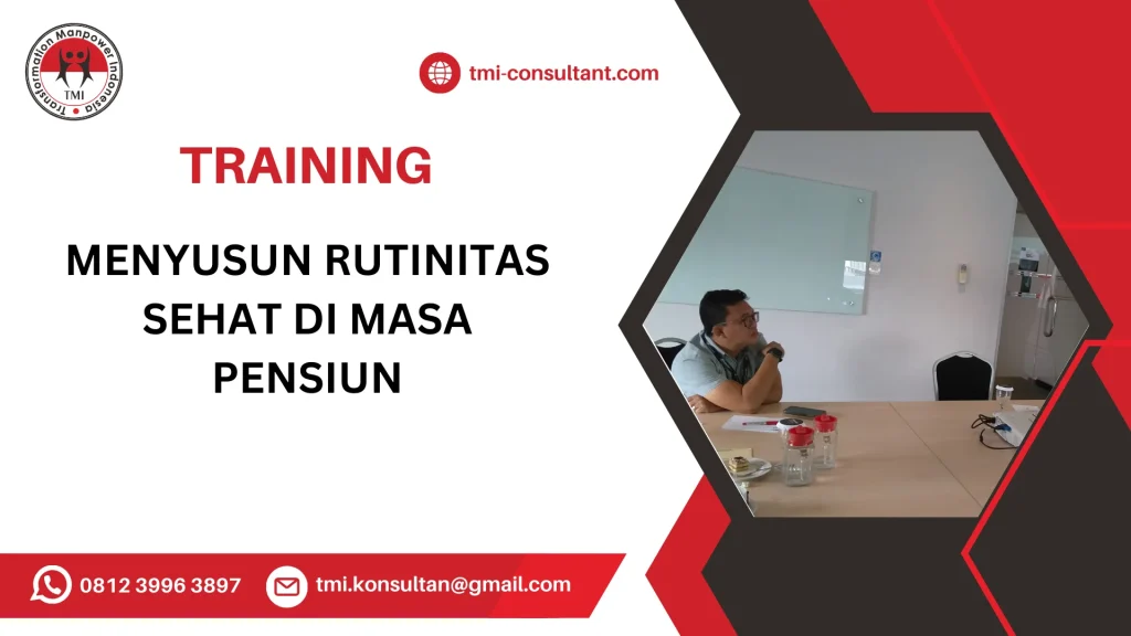 TRAINING MENYUSUN RUTINITAS SEHAT DI MASA PENSIUN