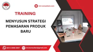 TRAINING MENYUSUN STRATEGI PEMASARAN PRODUK BARU