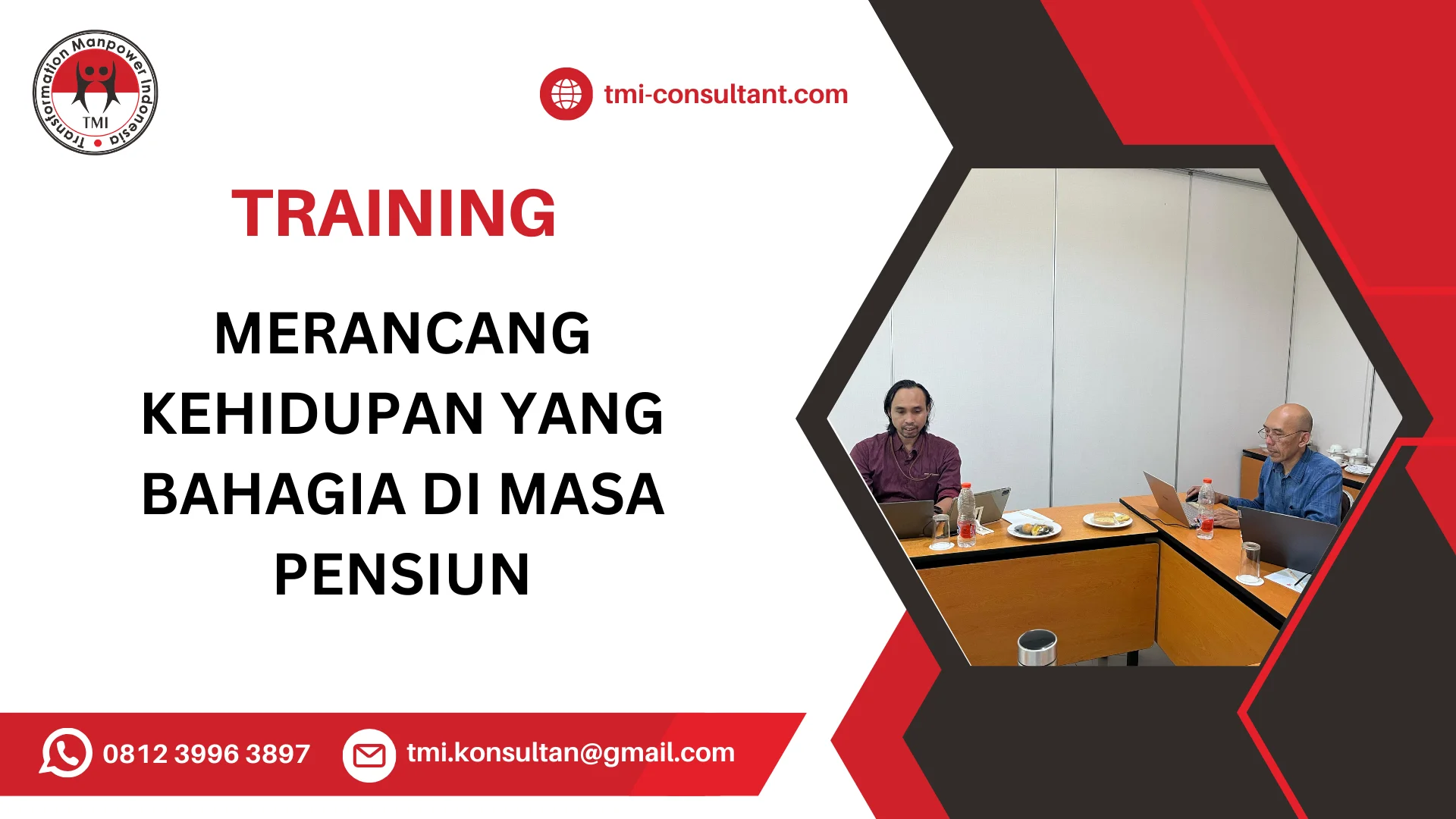 TRAINING MERANCANG KEHIDUPAN YANG BAHAGIA DI MASA PENSIUN