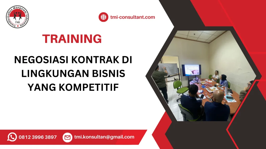 TRAINING NEGOSIASI KONTRAK DI LINGKUNGAN BISNIS YANG KOMPETITIF