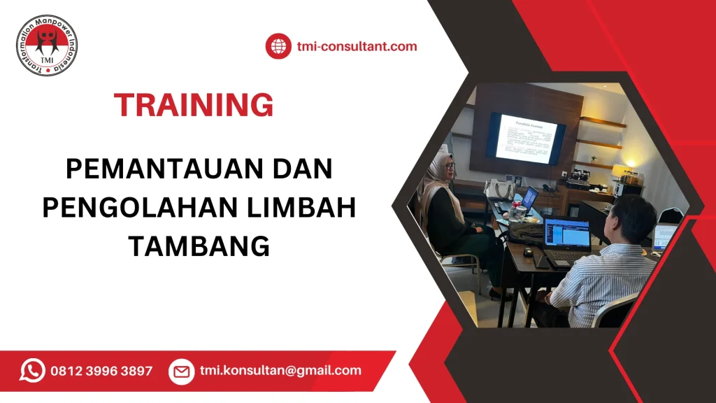 TRAINING PEMANTAUAN DAN PENGOLAHAN LIMBAH TAMBANG