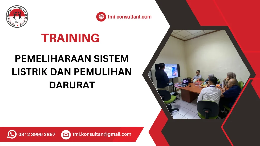 TRAINING PEMELIHARAAN SISTEM LISTRIK DAN PEMULIHAN DARURAT