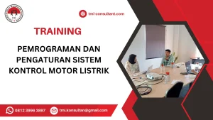 TRAINING PEMROGRAMAN DAN PENGATURAN SISTEM KONTROL MOTOR LISTRIK