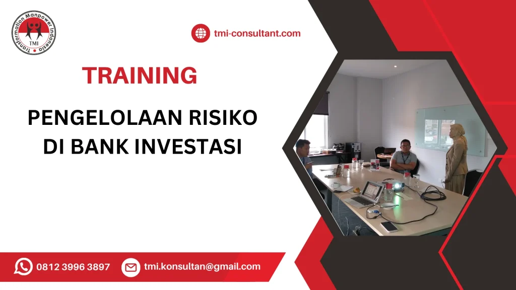 TRAINING PENGELOLAAN RISIKO DI BANK INVESTASI