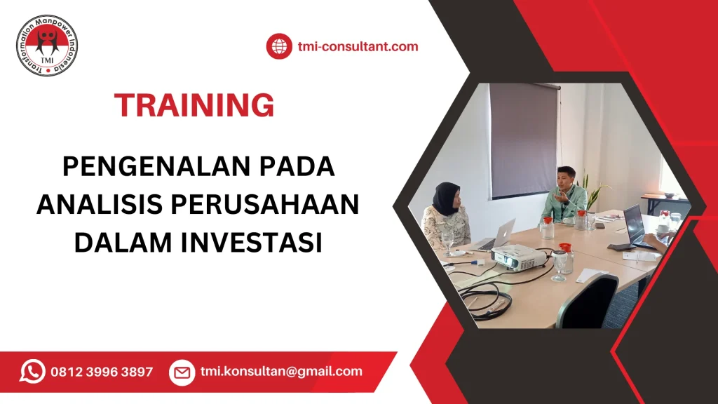 TRAINING PENGENALAN PADA ANALISIS PERUSAHAAN DALAM INVESTASI
