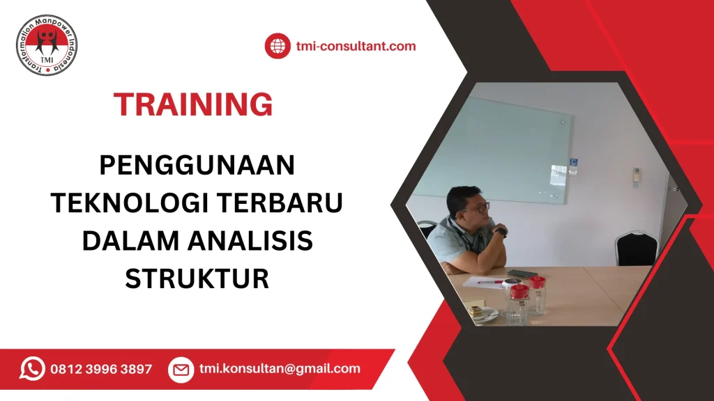 TRAINING PENGGUNAAN TEKNOLOGI TERBARU DALAM ANALISIS STRUKTUR