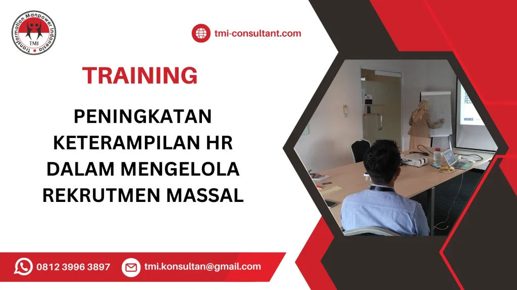 TRAINING PENINGKATAN KETERAMPILAN HR DALAM MENGELOLA REKRUTMEN MASSAL