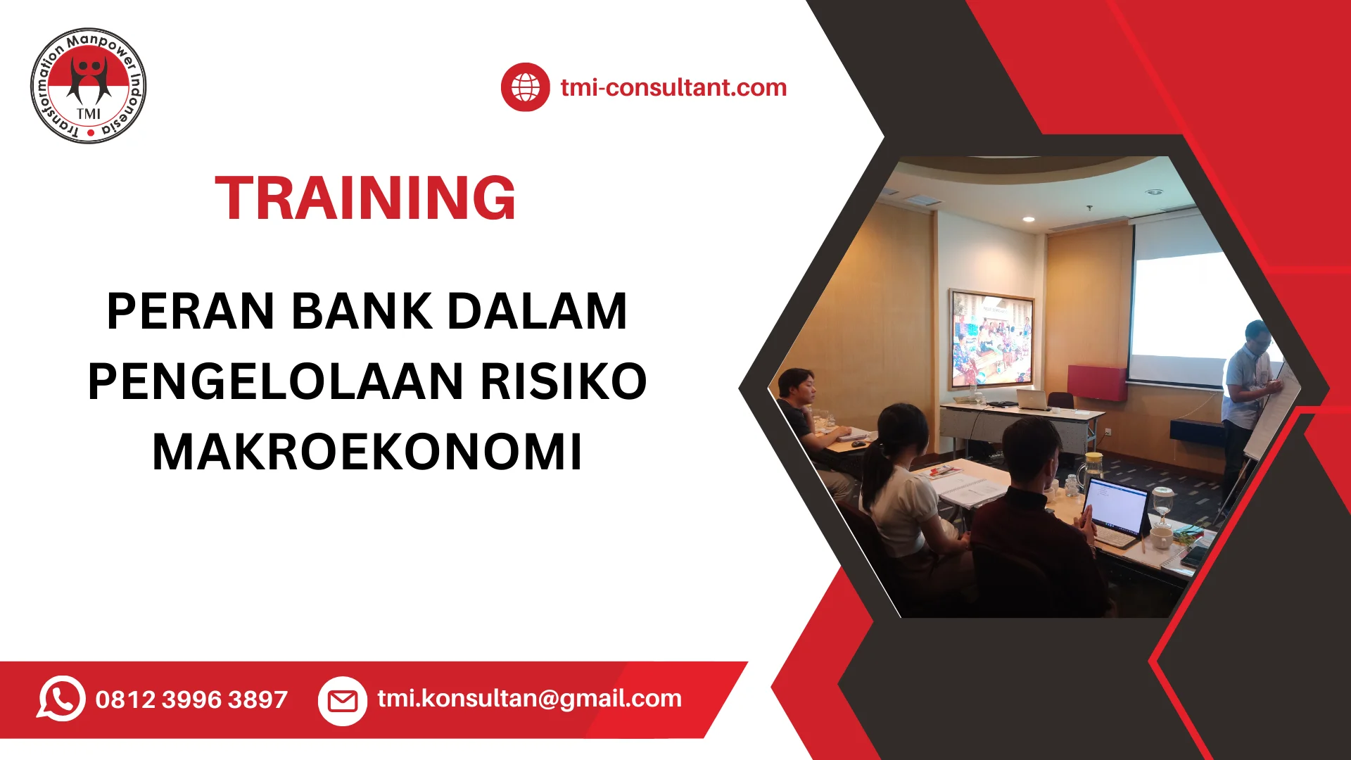 TRAINING PERAN BANK DALAM PENGELOLAAN RISIKO MAKROEKONOMI