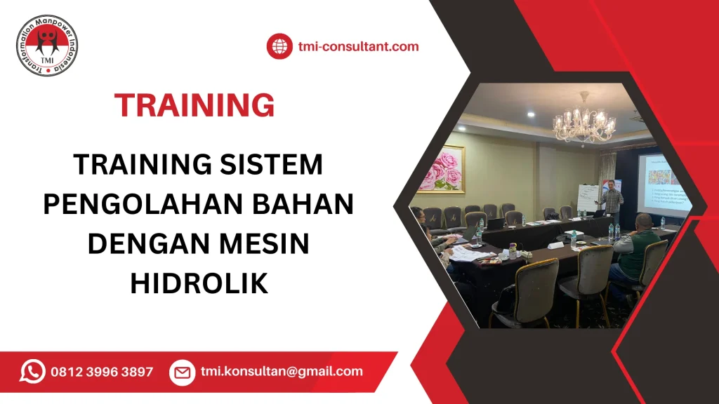 TRAINING SISTEM PENGOLAHAN BAHAN DENGAN MESIN HIDROLIK