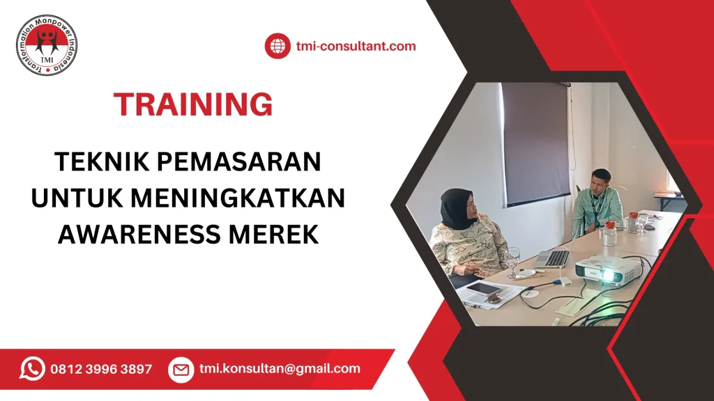 TRAINING TEKNIK PEMASARAN UNTUK MENINGKATKAN AWARENESS MEREK