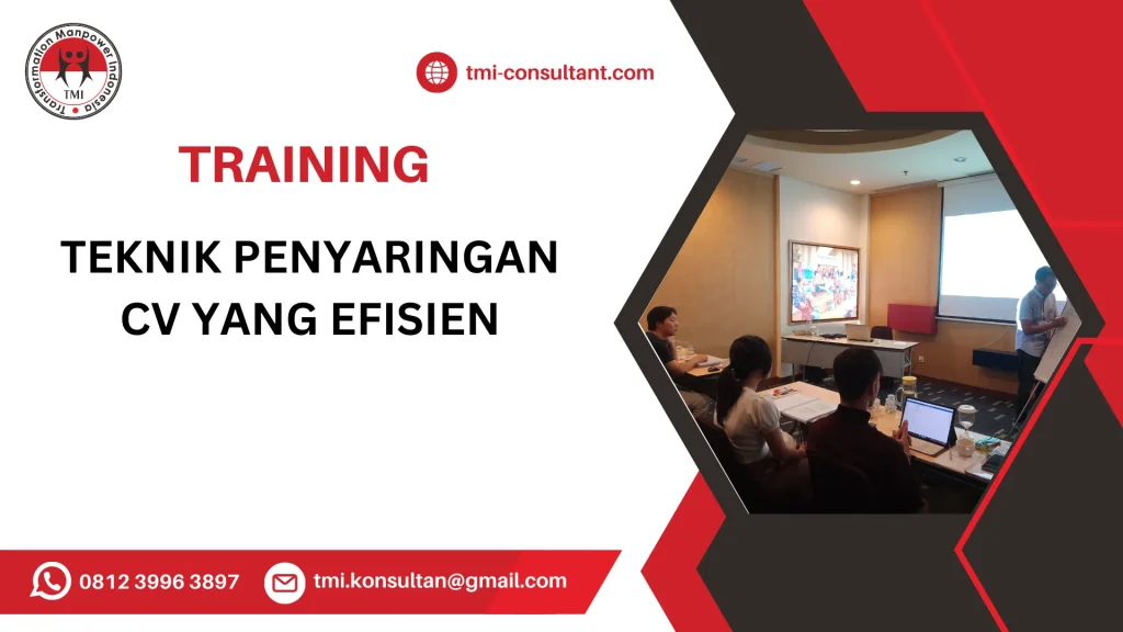 TRAINING TEKNIK PENYARINGAN CV YANG EFISIEN
