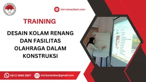TRAINING DESAIN KOLAM RENANG DAN FASILITAS OLAHRAGA DALAM KONSTRUKSI