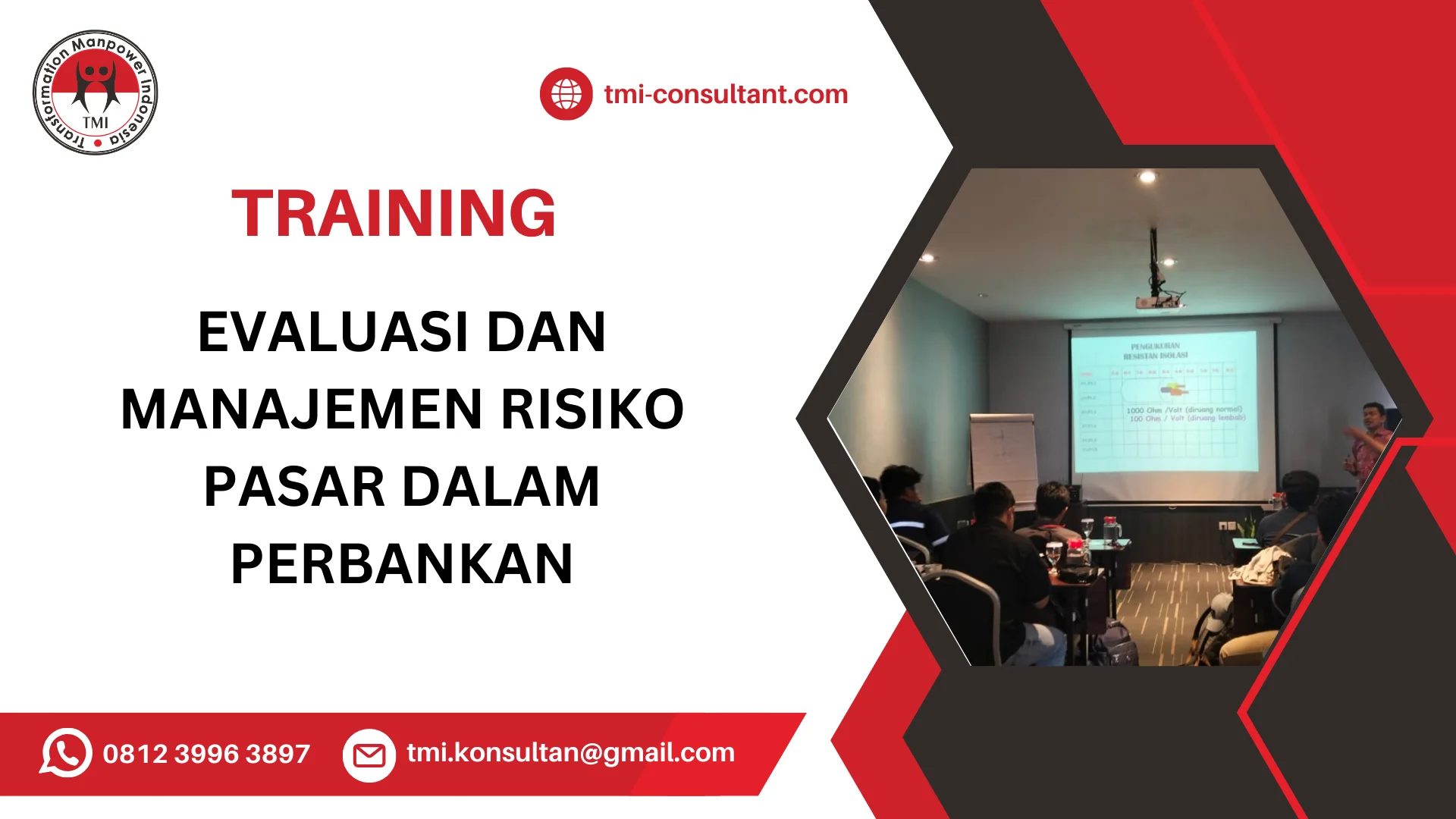 TRAINING EVALUASI DAN MANAJEMEN RISIKO PASAR DALAM PERBANKAN
