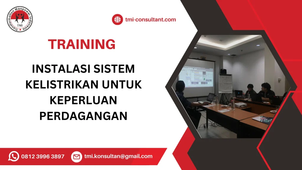 TRAINING INSTALASI SISTEM KELISTRIKAN UNTUK KEPERLUAN PERDAGANGAN