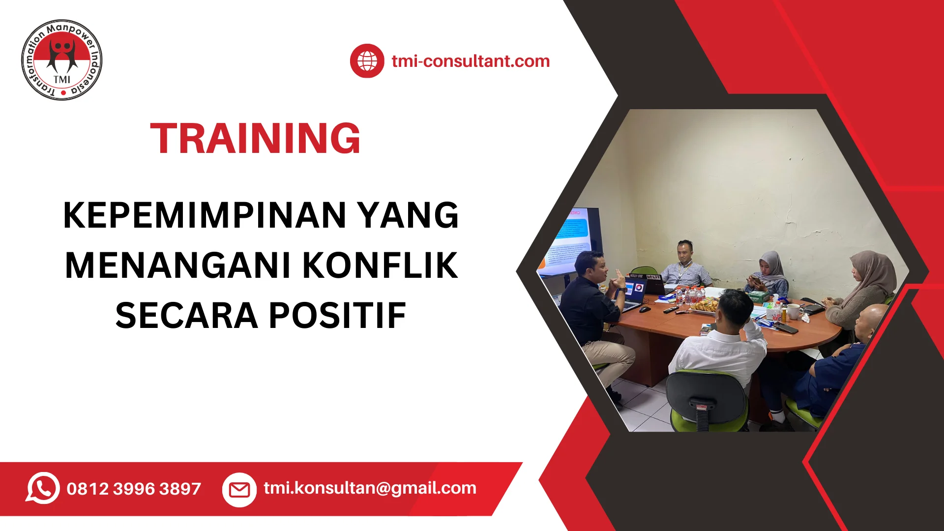 TRAINING KEPEMIMPINAN YANG MENANGANI KONFLIK SECARA POSITIF
