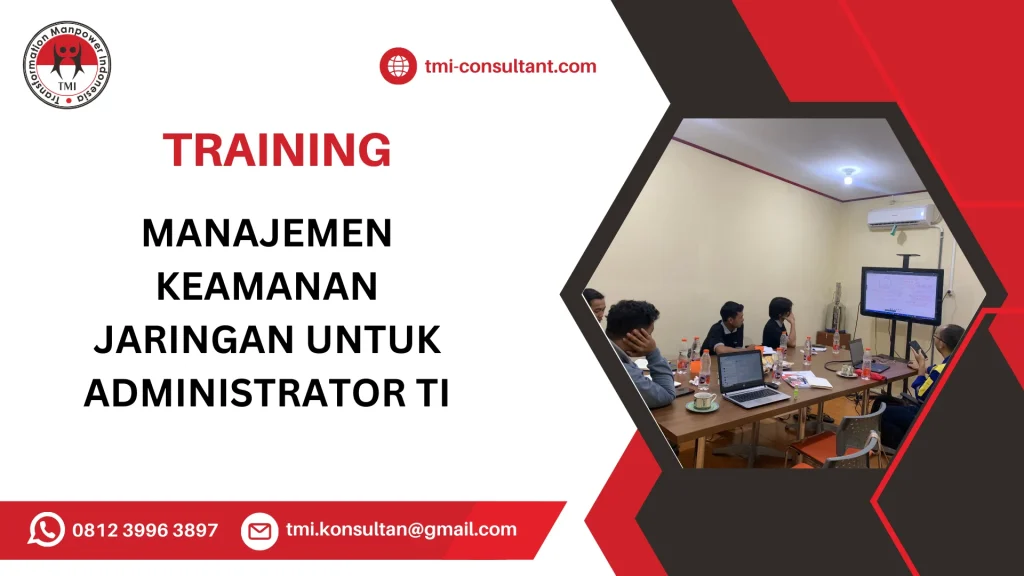 TRAINING MANAJEMEN KEAMANAN JARINGAN UNTUK ADMINISTRATOR TI